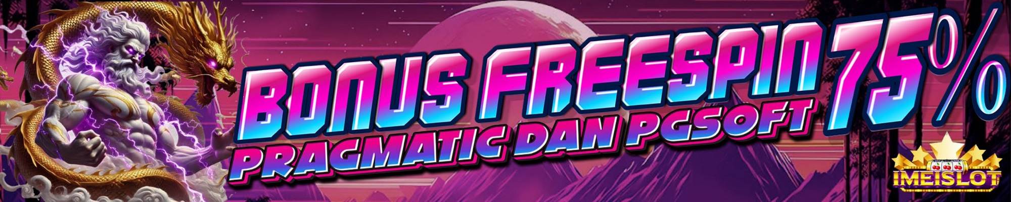 Bonus FREESPIN up to 75%